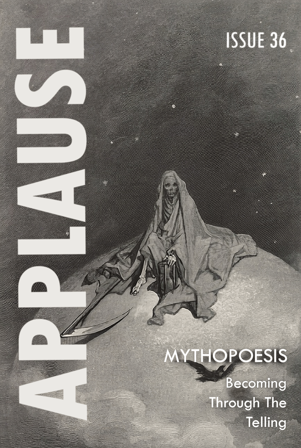 Applause 36 Cover Cover image for Applause, Issue 36. The design features the word “APPLAUSE” in large vertical white letters along the left side. At the top right, text reads “Issue 36.” The central artwork shows a skeletal, robed figure seated on a moonlike surface, holding a large scythe beneath a dark, star-speckled sky.