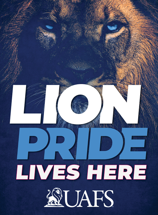 Close-up of a lion's face with the text 'Lion Pride Lives Here' and the UAFS logo on a navy background.